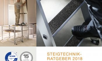 Top informiert über Steigtechnik mit Grips –  So viel geballtes Know-how wie nie zuvor: Der neue Steigtechnik-Ratgeber 2018 umfasst 236 Seiten