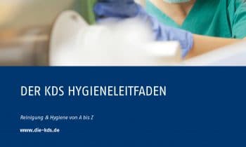 Die Hygiene fest im Griff – Neuer Hygieneleitfaden der KDS: kompaktes Nachschlagewerk für Reinigungs- und Hygienefragen von A bis Z
